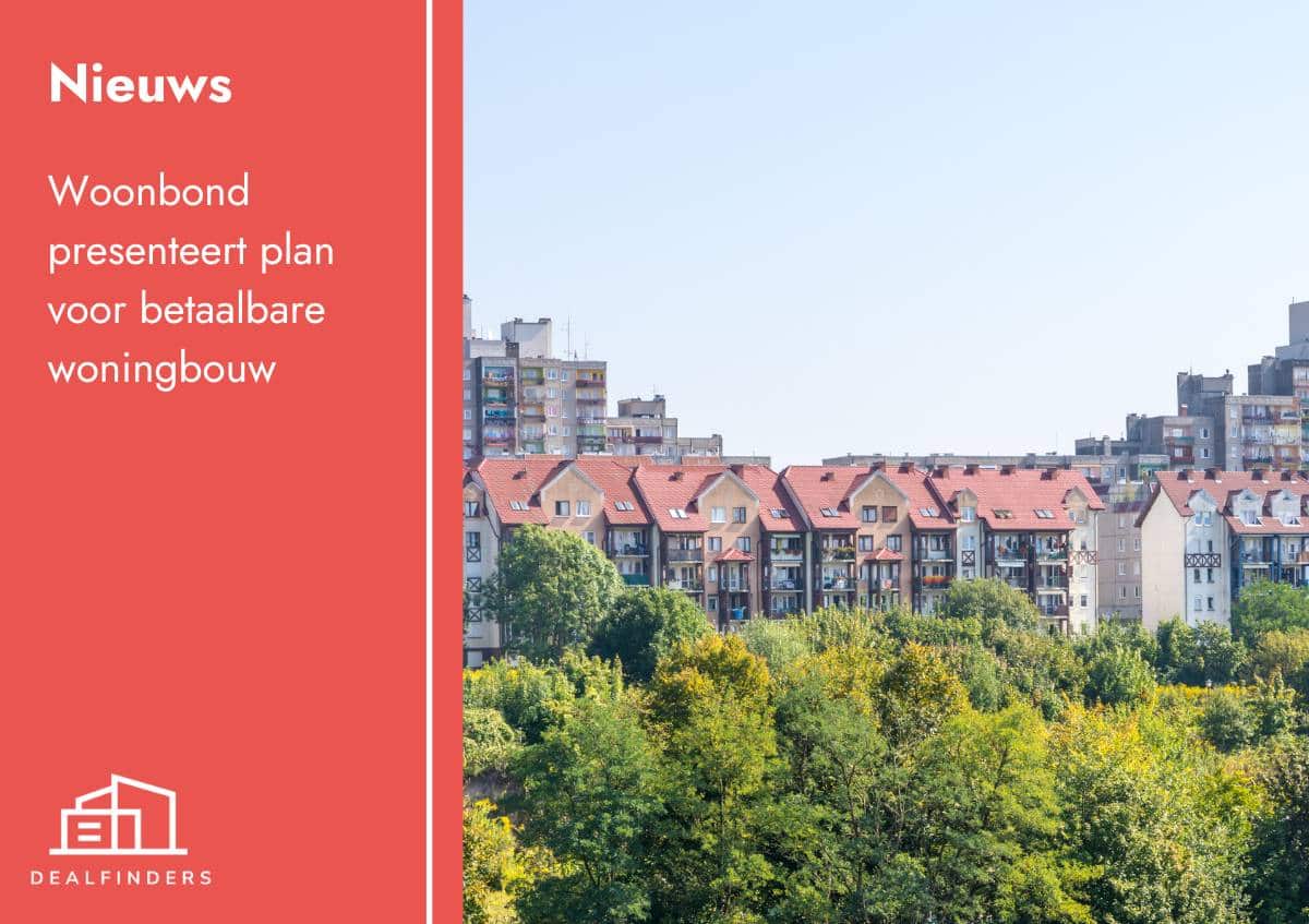 Woonbond Presenteert Plan voor Betaalbare Woningbouw