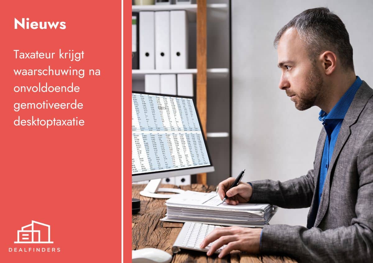 Taxateur krijgt waarschuwing na onvoldoende gemotiveerde desktoptaxatie