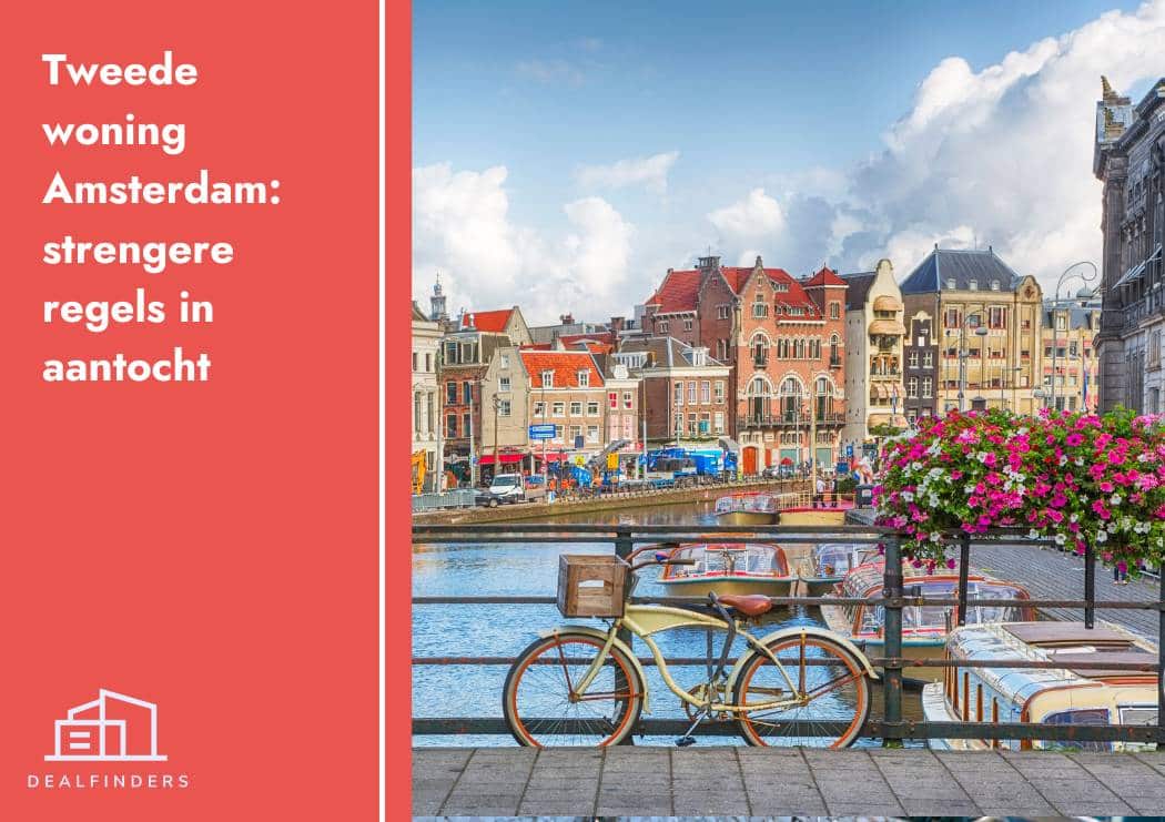 Tweede woning Amsterdam: strengere regels in aantocht