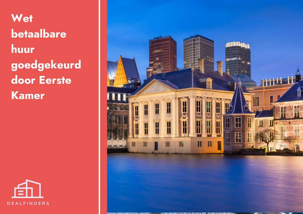 Wet betaalbare huur goedgekeurd door Eerste Kamer