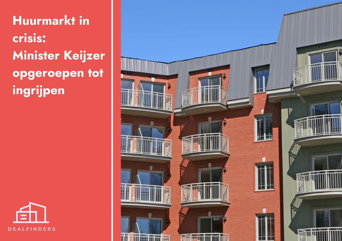 Huurmarkt in crisis: Minister Keijzer opgeroepen tot ingrijpen